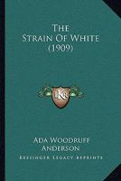 The Strain of White 116579490X Book Cover