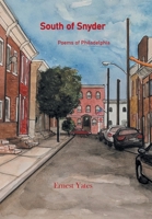 South of Snyder: Poems of Philadelphia B0GJTK7KKF Book Cover