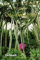 The One-Tree Grove 1430321229 Book Cover