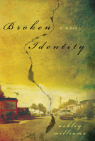 Broken Identity 0768439213 Book Cover