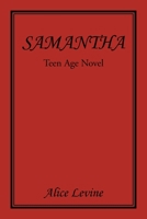 Samantha: Teen Age Novel 1669818853 Book Cover