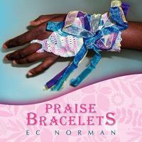 Praise Bracelets 1453504141 Book Cover