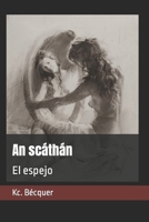 An scáthán: El espejo B0BCD1Z9Q5 Book Cover