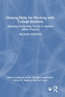 Helping Skills for Working with College Students: Applying Counseling Theory to Student Affairs Practice 1041151152 Book Cover