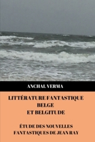 Littérature Fantastique Belge et Belgitude: Étude des nouvelles fantastiques de Jean Ray (French Edition) 9353961203 Book Cover