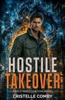 Hostile Takeover 1981098305 Book Cover