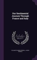 Our Sentimental Journey Through France and Italy 124135040X Book Cover