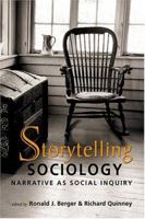 Storytelling Sociology: Narrative As Social Inquiry 1588262952 Book Cover
