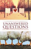 Unanswered Questions: Love Is Lost When the Answers Are Assumed 1482872803 Book Cover