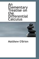 An Elementary Treatise on the Differential Calculus 0559327781 Book Cover