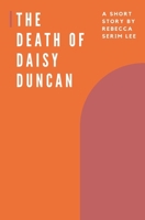 The Death of Daisy Duncan B0BMJBVKS1 Book Cover