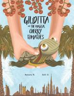 Giuditta and the magical cherry tomatoes 1796515868 Book Cover