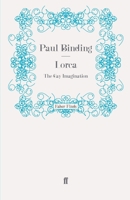 Lorca: The Gay Imagination 0907040365 Book Cover
