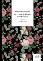 Glorieuse douceur du regard de l'étoile vers l'adrech 2383513474 Book Cover