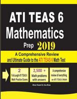 Ati Teas 6 Mathematics Prep 2019: A Comprehensive Review and Ultimate Guide to the Ati Teas 6 Math Test 1970036079 Book Cover