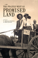 The Prairie West As Promised Land 1552382303 Book Cover
