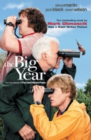 The Big Year: A Tale of Man, Nature, and Fowl Obsession 0965901343 Book Cover