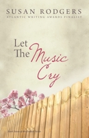 Let the Music Cry : Drifters, #7 1987966058 Book Cover