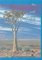 The First Bushman's Path: Stories, Songs and Testimonies of the /Xam of the North Cape 0869809911 Book Cover