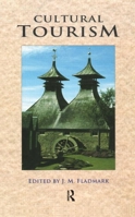 Cultural Tourism: Papers Presented at the Robert Gordon University Heritage Convention, 1994 1873394152 Book Cover
