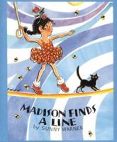 Madison Finds a Line 0395885086 Book Cover