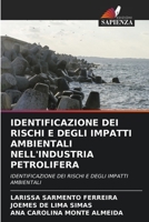 Identificazione Dei Rischi E Degli Impatti Ambientali Nell'industria Petrolifera 6204147811 Book Cover