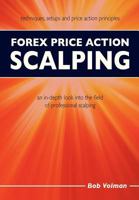 Forex Price Action Scalping: an in-depth look into the field of professional scalping 9090264116 Book Cover