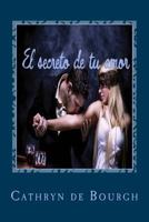 El Secreto de Tu Amor 1523673672 Book Cover