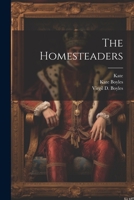 The Homesteaders 1021415782 Book Cover