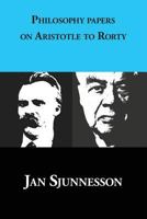 Philosophy Papers on Aristotle to Rorty 150555179X Book Cover