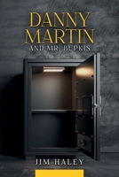Danny Martin and Mr. Bupkis 1966642792 Book Cover