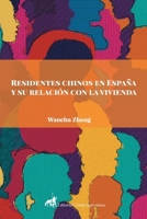 Residentes chinos en España y su relación con la vivienda 8412319923 Book Cover