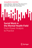 Social Work in the Mental Health Field: From Power Analysis to Practice (SpringerBriefs in Social Work) 3032083052 Book Cover