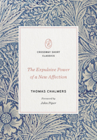 The Expulsive Power of a New Affection 143357067X Book Cover