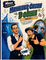 Monsieur Coach et Doowie: Mieux se comprendre (French Edition) B0H2NZG5RZ Book Cover