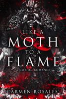 Like A Moth To A Flame 1959888331 Book Cover
