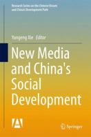New Media and China's Social Development 9811039925 Book Cover