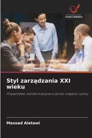 Styl zarzadzania XXI wieku (Polish Edition) 6208894883 Book Cover