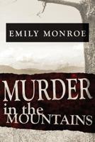 Murder in the Mountains 1497300479 Book Cover