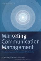 Marketing Communication Management: A Holistic Approach for Increased Profitability 8763000660 Book Cover