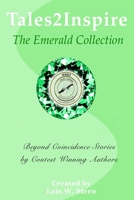 Tales2Inspire - The Emerald Collection: Beyond Coincidence 1492321397 Book Cover