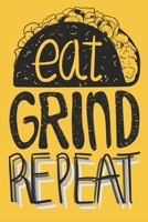 Eat Grind Repeat Journal. Taco Tuesday Mexican Food Taco Tortilla lovers NotBook: 120 6x9 1678406325 Book Cover