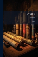Works: Translated From The Greek By C. D. Yonge, Volume 2 1175087084 Book Cover