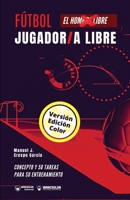 Fútbol. tercer/a jugador/a: Concepto y 50 tareas para su entrenamiento (Spanish Edition) 8418262656 Book Cover