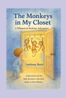 The Monkeys in My Closet: A Whimsical Bedtime Adventure B0FX19DBDP Book Cover