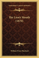 The Lion's Mouth 1120898552 Book Cover