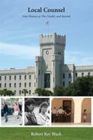 Local Counsel: First Women at The Citadel, and Beyond 1611630320 Book Cover