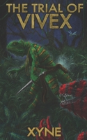 The Trial of Vivex: A Progression Fantasy Adventure (The Saga of Vivex) B0GDDP696R Book Cover