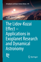 The Lidov-Kozai Effect - Applications in Exoplanet Research and Dynamical Astronomy 3319828452 Book Cover