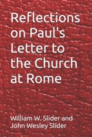 Reflections on Paul's Letter to the Church at Rome 1542791235 Book Cover